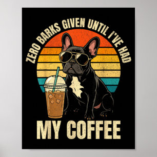 Poster Zero late dada engraçado bulldog francês café gela