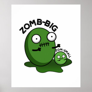 Poster Zom-big Zom-small Dia de as Bruxas engraçado Zombi