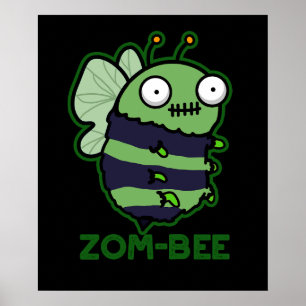 Poster ZomBee Engraçado Zombie Bee Pun Dark BG