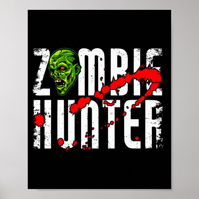 Poster Zombie Hunter _ Halloween Apparel Funny Halloween  (Frente)