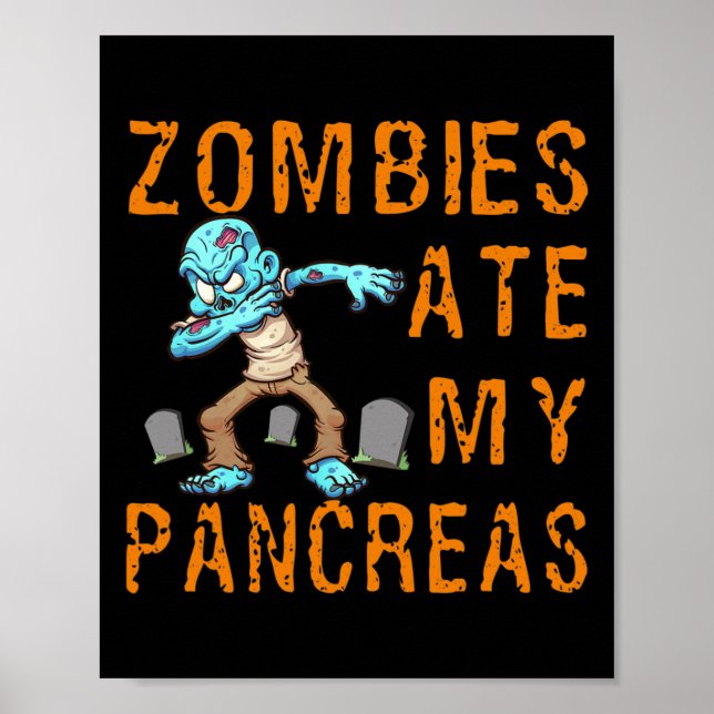 Poster Zombies Ate My Pancreas - Fun Diabetes  (Frente)