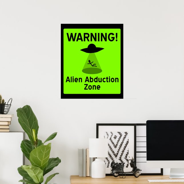 Poster Zona de Abdução Alienígena (Escritório em casa)