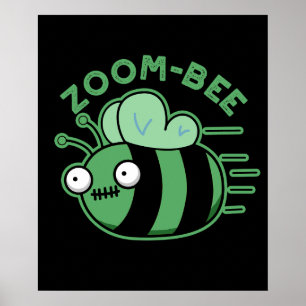 Poster Zoom Bee Engraçado Zombie Bee Pun Dark BG