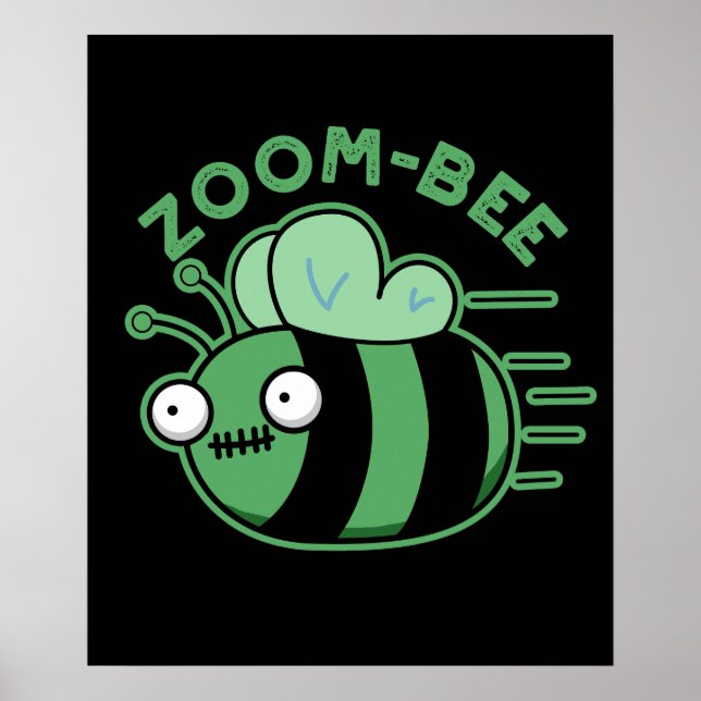 Poster Zoom Bee Engraçado Zombie Bee Pun Dark BG (Frente)