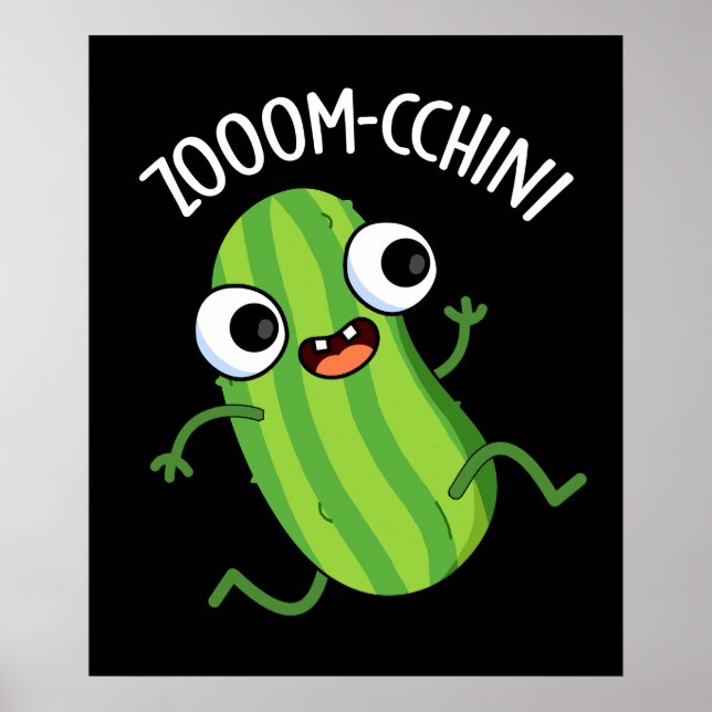 Poster Zoom-chchini Funny Zucchini Pun Dark BG (Frente)