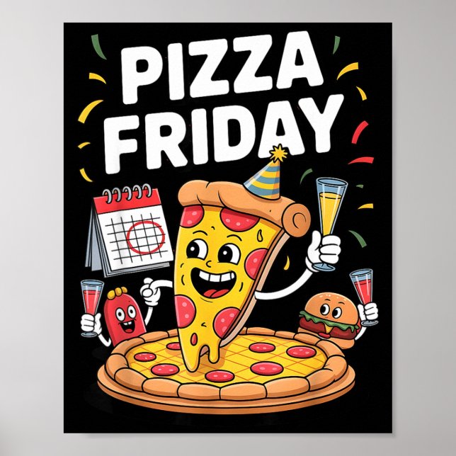 Poster Zza Friday Funny Food Quote For Zza Lovers And Foo (Frente)