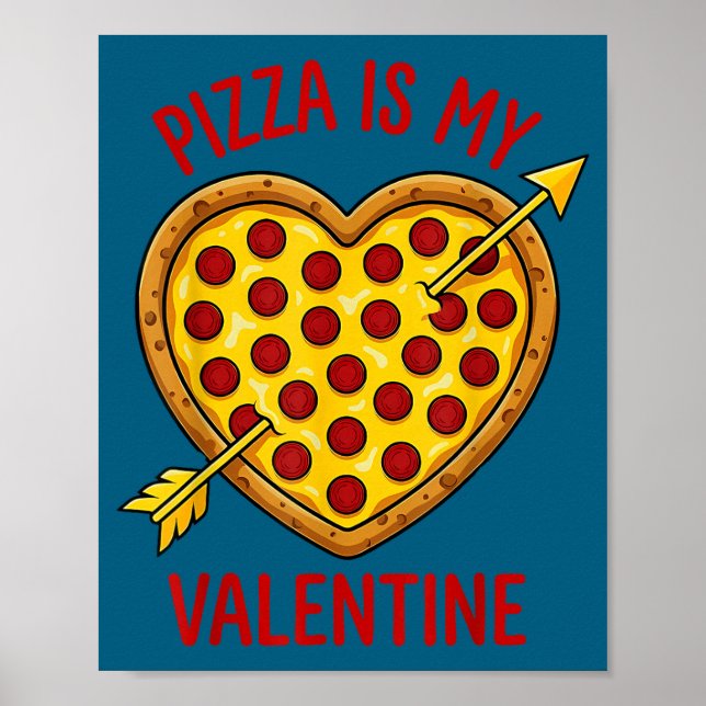 Poster Zza Is My Valentine Funny Valentines Day Boys Girl (Frente)