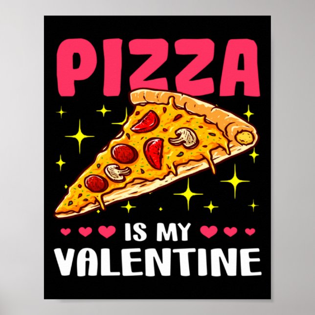Poster Zza Is My Valentine Valentines Day  (Frente)