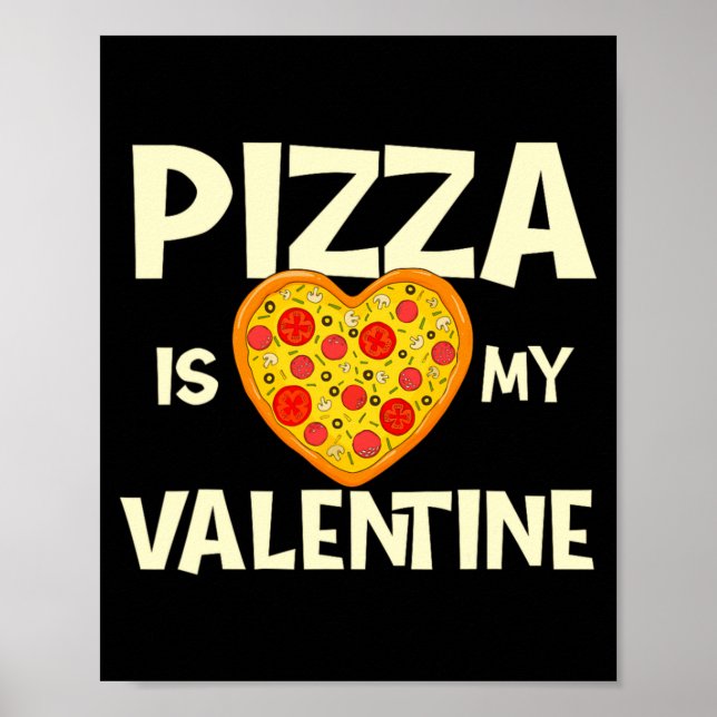 Poster Zza Is My Valentine Zza Ker Food Lover  (Frente)