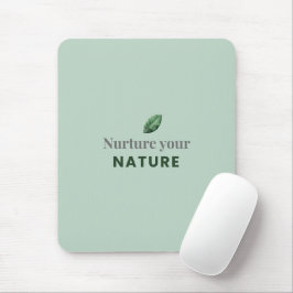 Pouse a Sua Natureza Mouse Pad Motivacional Minima