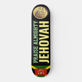 PRAISE ALMIGHTY JEHOVAH skateboard