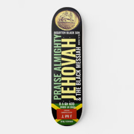 PRAISE ALMIGHTY JEHOVAH skateboard