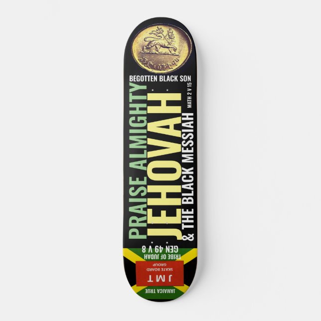 PRAISE ALMIGHTY JEHOVAH skateboard (Frente)
