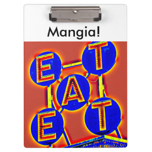 prancheta de comer/mangia