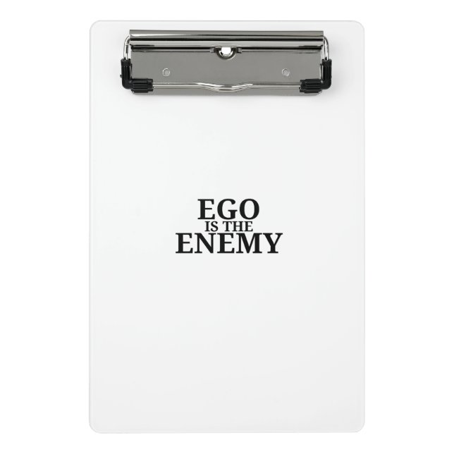 Prancheta Ego Is The Enemy Minimalist  Mini Clipboard (Frente)