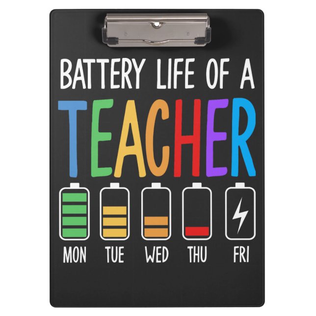 Pranchetas Battery Life of a Teacher Women's Clipboard (Frente)