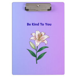 Pranchetas Be Kind To You Lily Self-Care Phone Case