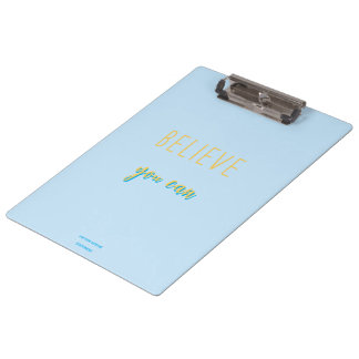 Pranchetas Believe you can Clipboard blue golden