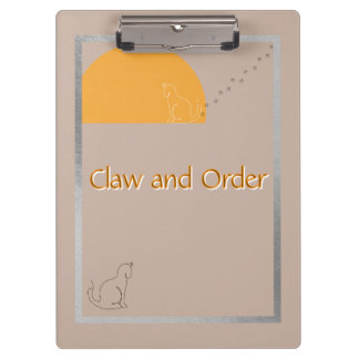 Pranchetas Claw and Order - Cat Humour Clipboard