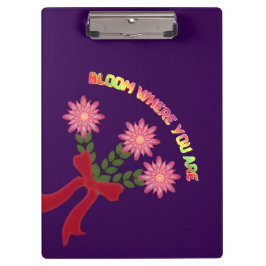 Pranchetas Custom Bloom Where You Are Spring Floral Gift