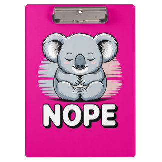 Pranchetas Cute Sleeping Koala “Nope” Funny Cartoon