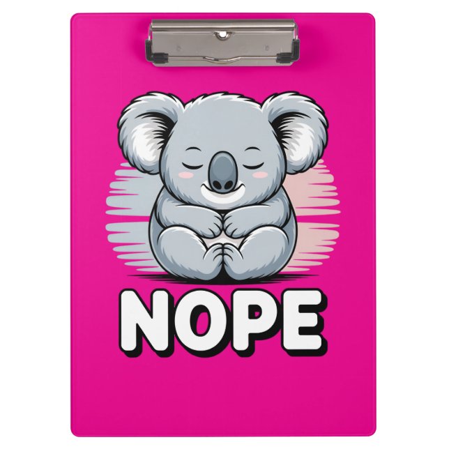 Pranchetas Cute Sleeping Koala “Nope” Funny Cartoon (Frente)