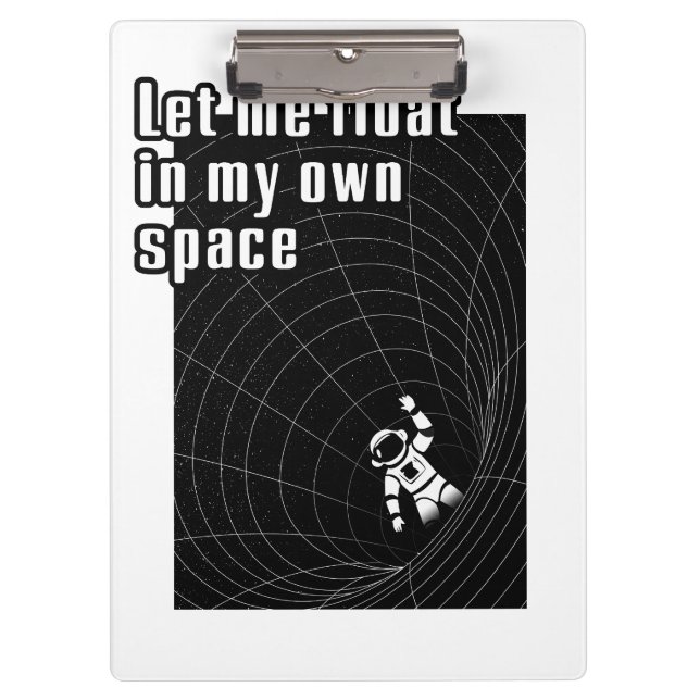 Pranchetas Deixe-me flutuar no meu próprio espaço (Frente)