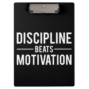 Pranchetas Disciplina bate a motivação - Inspiração