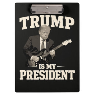 Pranchetas Donald Trump É Meu Presidente