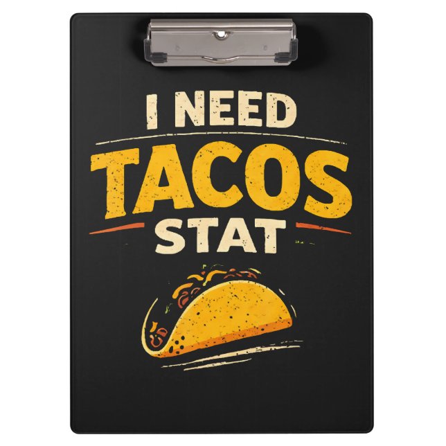 Pranchetas Eu Preciso de Tacos Já (Frente)