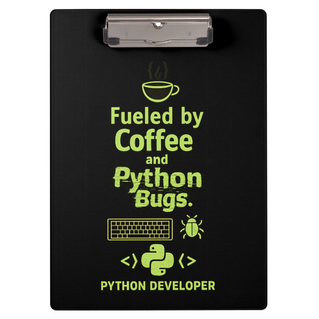 Pranchetas Funny Python Developer – Fueled by Coffee bugs  (Frente)