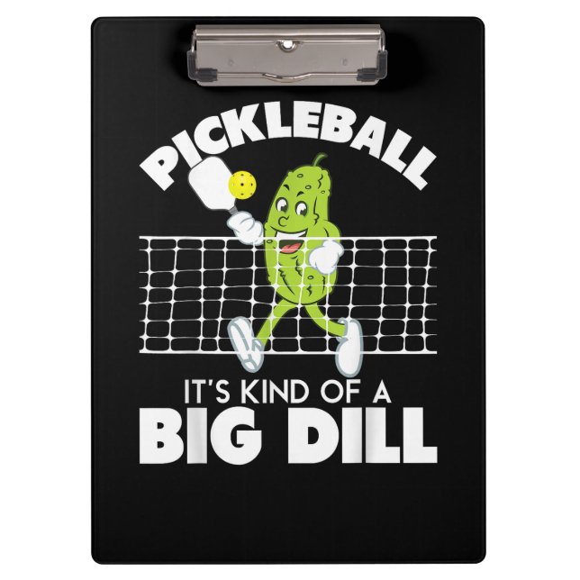 Pranchetas It's Kind of A Big Dill - Funny Pickleball Paddle (Frente)