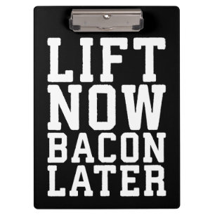 Pranchetas Levante Agora, Bacon Mais Tarde - Engraçado