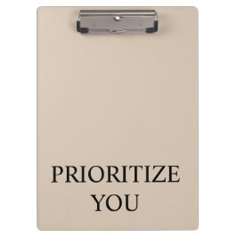 Pranchetas Minimal Prioritize You Quote Beige