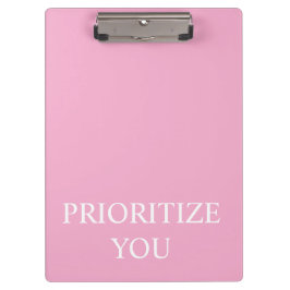 Pranchetas Minimal Prioritize You Quote Dusty Rose Pink