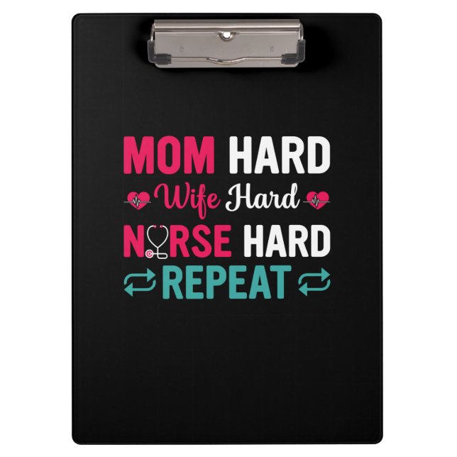 Pranchetas Nurse Gift | Mom Hard Wife Hard Nurse (Frente)