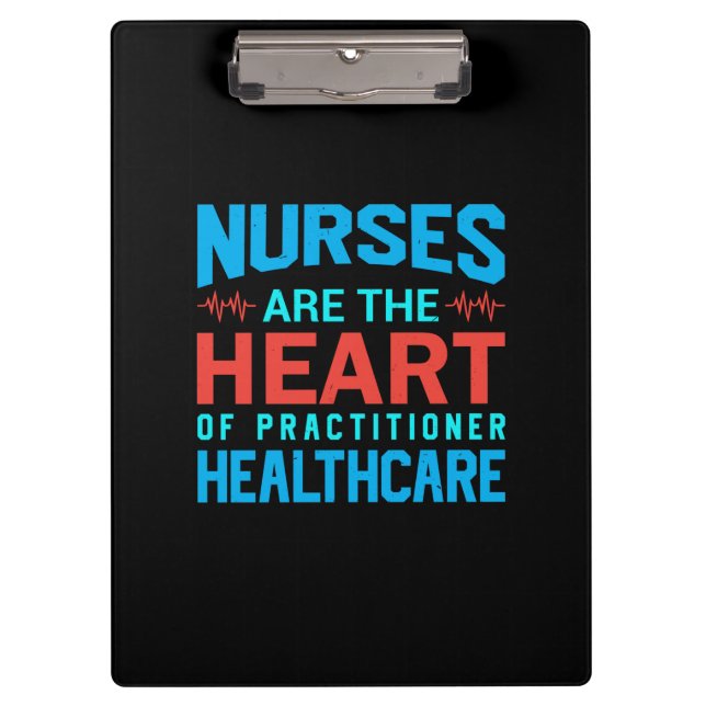 Pranchetas Nurse Gift | Nurses Are The Heart (Frente)