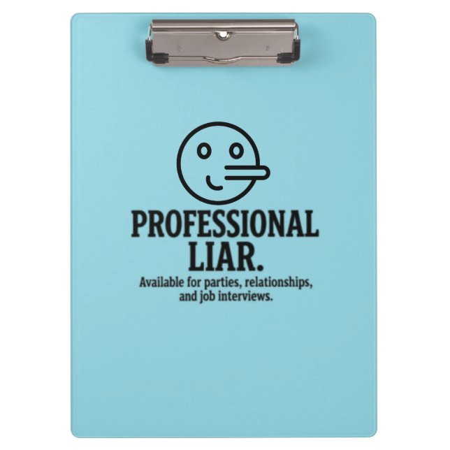 Pranchetas Professional Liar For Parties, Relationships & Job (Frente)
