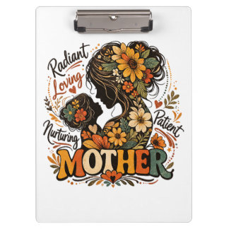 Pranchetas Radiant Loving Nurturing Mother day