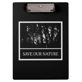 Pranchetas Schwarzes Klemmbrett – „Save Our Nature“