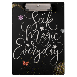 Pranchetas Seek Magic Every Day- Glam Glitter Clipboard