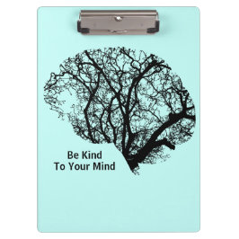 Pranchetas Seja gentil com sua mente com a área de transferên