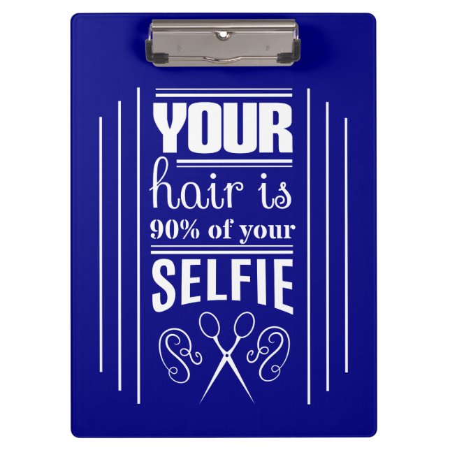 Pranchetas Seu cabelo é 90% de seu Selfie (Frente)