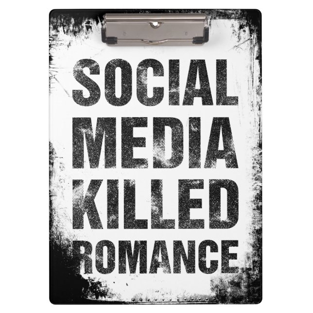 Pranchetas Social Media Killed Romance (Frente)