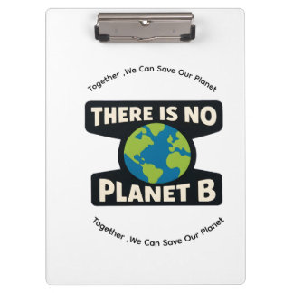 Pranchetas There Is No Planet B | Earth Day Eco Activist