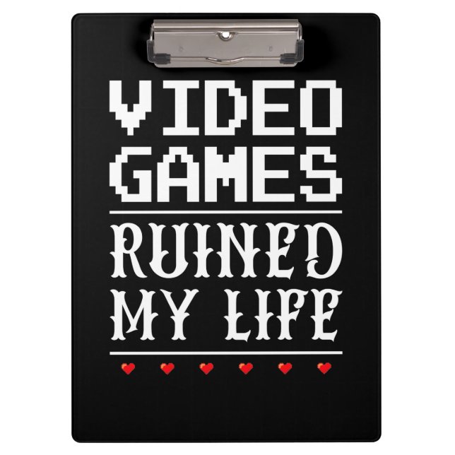 Pranchetas Videos games arruinaram minha vida (Frente)