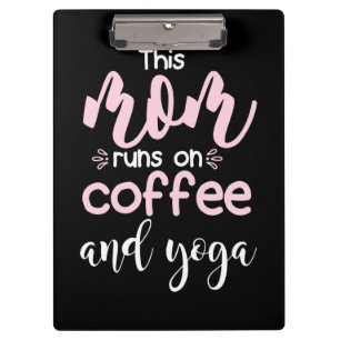 Pranchetas Yoga Lover   Esta Mãe Funciona No Café E Ioga