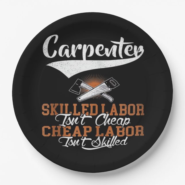 Prato De Papel A mão de obra qualificada de carpinteiro não é bar (Frente)
