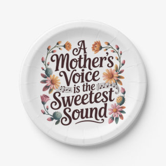Prato De Papel A Mother's Voice Is The Sweetest Sound