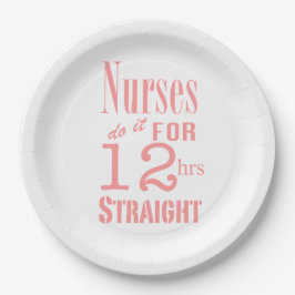 Prato De Papel As enfermeiras fazem-no 12 horas reto! Design de